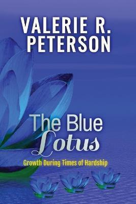 The Blue Lotus - Valerie Peterson