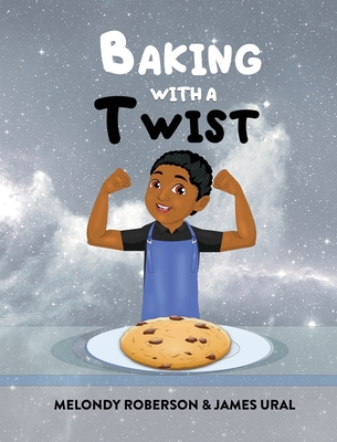 Baking with a Twist - Melondy Roberson