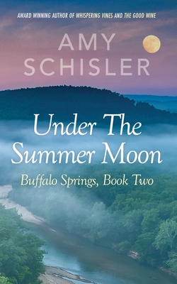Under the Summer Moon - Amy Schisler