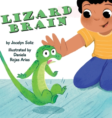Coperta cărții 'Lizard Brain - Jocelyn Soliz'