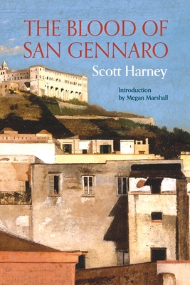 The Blood of San Gennaro - Scott Harney
