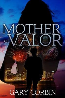 Coperta cărții 'Mother of Valor - Gary Corbin'