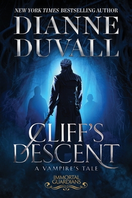Cliff's Descent: A Vampire's Tale - Dianne Duvall