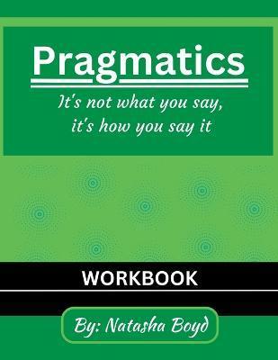 The Pragmatics Lady: It's not what you say, it's how you say it - Natasha Boyd