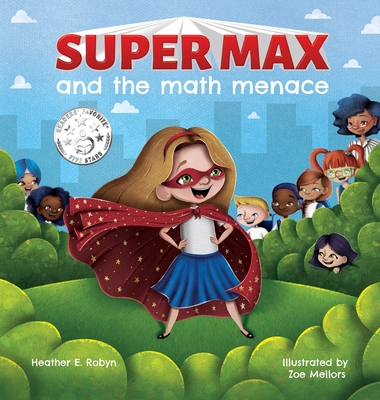 Super Max and the Math Menace - Heather E. Robyn