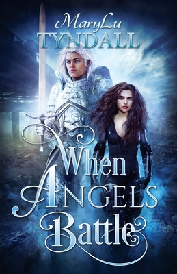 When Angels Battle - Marylu Tyndall