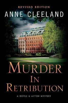 Murder in Retribution: Revised Edition - Anne Cleeland