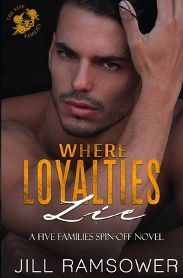 Where Loyalties Lie - Jill Ramsower