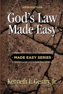 God's Law Made Easy - Kenneth L. Gentry