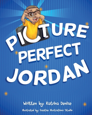 Picture Perfect Jordan - Katrina Denise