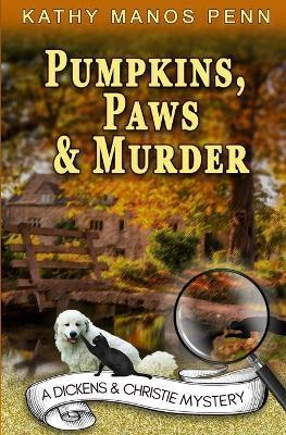 Pumpkins, Paws and Murder - Kathy Manos Penn