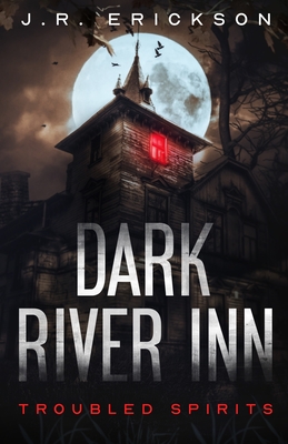 Dark River Inn - J. R. Erickson