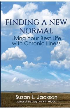 Coperta cărții 'Finding a New Normal: Living Your Best Life with Chronic Illness - Suzan L. Jackson'