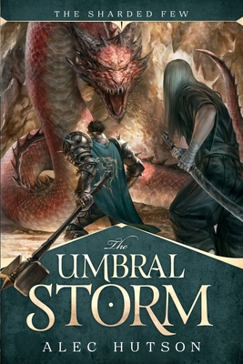 The Umbral Storm - Alec Hutson