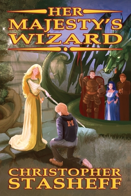Her Majesty's Wizard - Christopher Stasheff