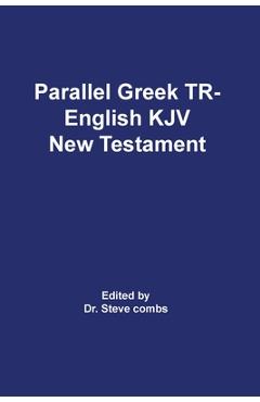 Coperta cărții 'Parallel Greek Received Text and King James Version The New Testament - Frederick H. A. Scrivener'