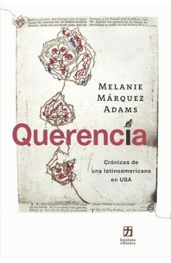Coperta cărții 'Querencia: Crónicas de una latinoamericana en USA - Sandra C. Fernández'