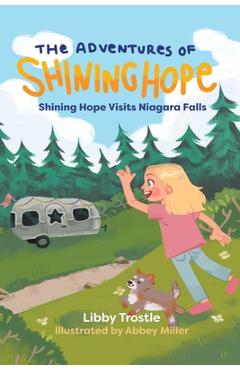 Coperta cărții 'Shining Hope Visits Niagara Falls - Libby Trostle'