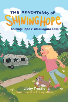 Coperta cărții 'Shining Hope Visits Niagara Falls - Libby Trostle'