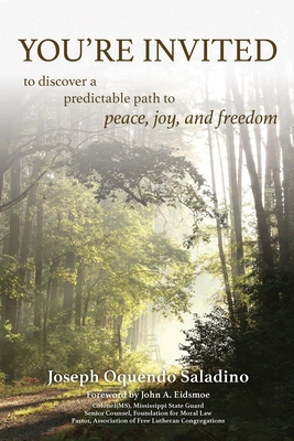 You're Invited: to discover a predictable path to peace, joy, and freedom - Joseph Oquendo Saladino
