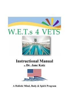 Coperta cărții 'W.E.T.s 4 VETS Instructional Manual - Jane Katz'