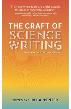 Coperta cărții 'The Craft of Science Writing: Selections from The Open Notebook - Siri Carpenter'