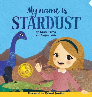 My Name is Stardust - Bailey Harris