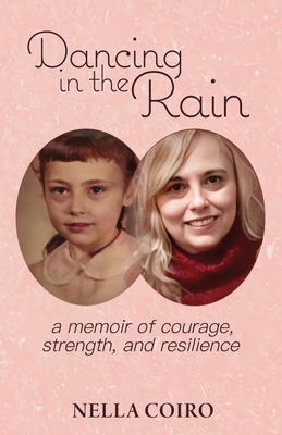 Dancing in the Rain - Nella Coiro