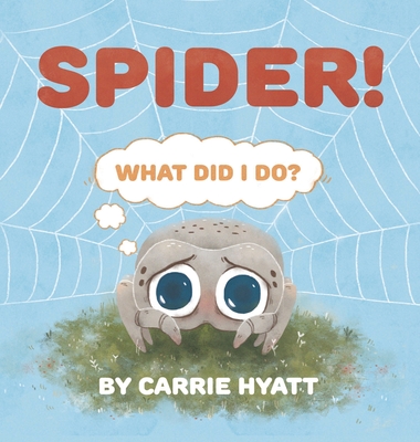 Spider! - Carrie Hyatt