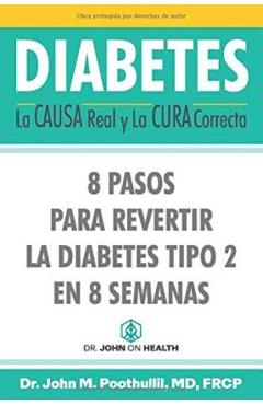 Coperta cărții 'Diabetes: La Causa Real y La Cura Correcta: 8 Pasos Para Revertir la Diabetes Tipo 2 en 8 Semanas - Miguel Martínez'