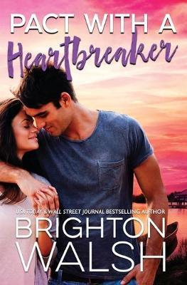Pact with a Heartbreaker - Brighton Walsh