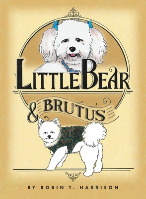 Little Bear & Brutus - Robin Harrison