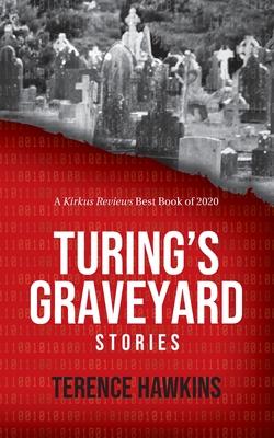 Turing's Graveyard - Terence Hawkins