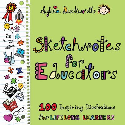 Sketchnotes for Educators - Sylvia Duckworth
