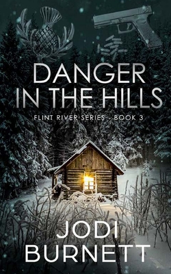 Danger In The Hills - Jodi L. Burnett