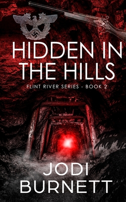 Hidden In The Hills - Jodi L. Burnett
