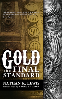 Gold: The Final Standard - Nathan Lewis