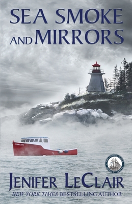 Sea Smoke And Mirrors - Jenifer Leclair