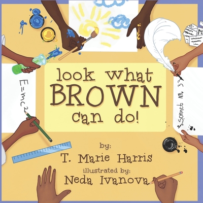 Look What Brown Can Do! - Neda Ivanova