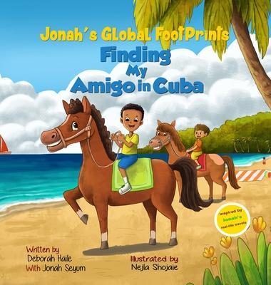 Finding My Amigo in Cuba - Deborah Z. Haile