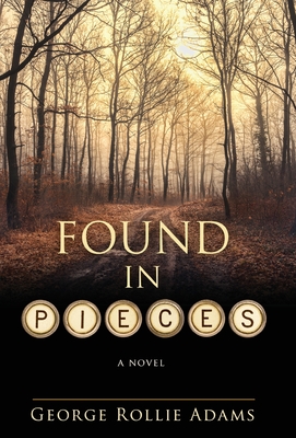 Found in Pieces - George Rollie Adams