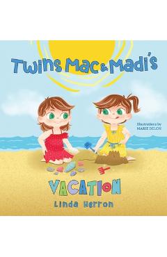 Coperta cărții 'Twins Mac & Madi's Vacation - Linda Herron'