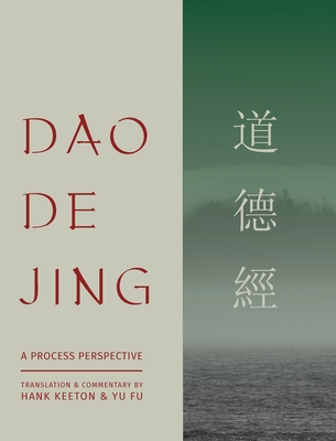 Dao De Jing: a Process Perspective - Hank Keeton