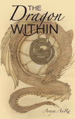 The Dragon Within - Araya Anra