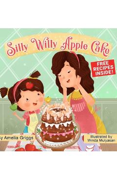 Coperta cărții 'Silly Willy Apple Cake - Amelia Griggs'