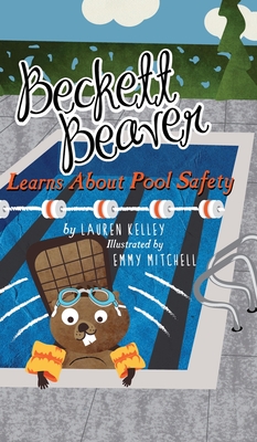 Beckett Beaver Learns About Pool Safety - Lauren Kelley
