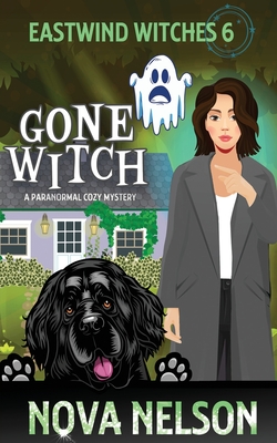 Gone Witch - Nova Nelson