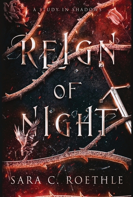 Reign of Night - Sara C. Roethle