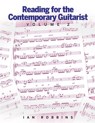 Reading for the Contemporary Guitarist Volume 2 - Ian Robbins