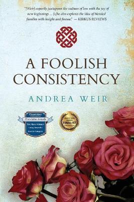 A Foolish Consistency - Andrea Weir